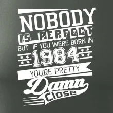 Nobody is perfect - 1984