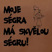 Moje ségra má skvělou ségru Moje ségra má skvělou ségru