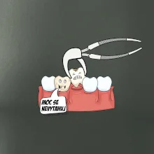 Moc se nevytahuj - zubař