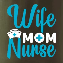 Wife mom nurse