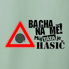 Bacha na mě! Můj táta je hasič