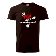 Já piju - tvoje superschopnost? šikmý nápis
