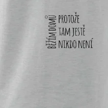 Běžím domů protože tam ještě nikdo není - na prsu