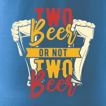 Two beer or not two beer