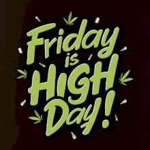 Marihuana - Friday is high day