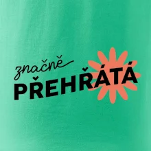 Značně přehřátá