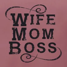Wife mom boss