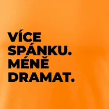 VÍCES PÁNKU. MÉNĚ DRAMAT.