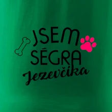 Jsem ségra Jezevčíka Jsem ségra Jezevčíka