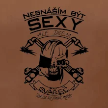 Nesnáším být sexy - svářeč