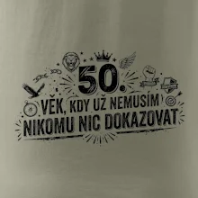 50. věk kdy už nemusím nikomu nic dokazovat