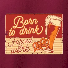 Born to drink beer