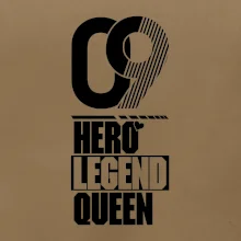 Hero, Legend, queen 2009