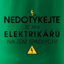 Nedotýkejte se ani elektrikářů na zem spadlých
