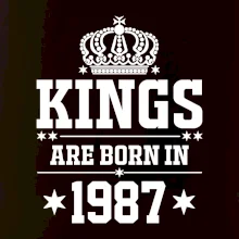 Kings are born in 1987