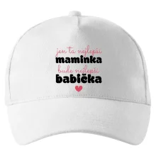 Jen ta nejlepší maminka bude nejlepší babička