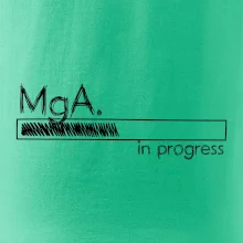 In progress titul MgA.  magistr / magistra umění