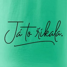 Já to říkala - psací