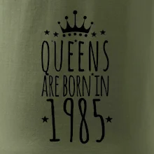 Queens are born in 1985