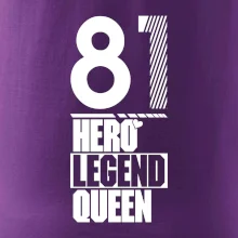 Hero, Legend, Queen 1981