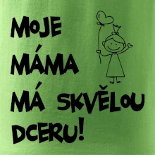 Moje máma má skvělou dceru