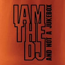 Iam the dj and not a jukebox na výšku Iam the dj and not a jukebox na výšku