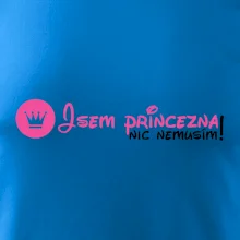 Jsem princezna, nic nemusím!¨