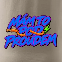 Mám to pod proudem
