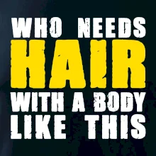 Who Needs Hair With A Body Like This