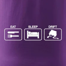 Eat sleep Drift