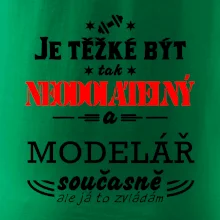 Je těžké být neodolatelný modelář