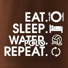 Eat sleep water polo repeat