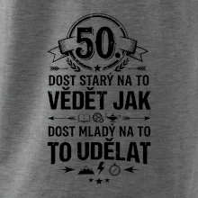 50 dost starý na to vědět jak to udělat