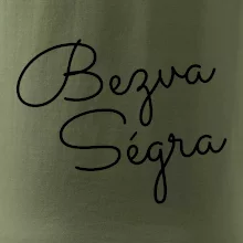 Bezva ségra - nápis na prsou