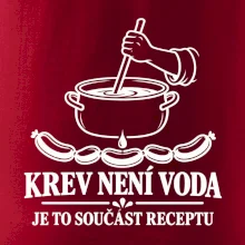 Krev není voda je to součást receptu