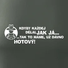 Zahradník - kdyby každej dělal jak já, tak to máme už dávno hotový