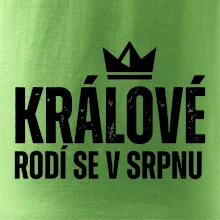 Jednoduchý nápis - Králové se rodí v srpnu