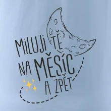 Miluju tě na měsíc a zpět