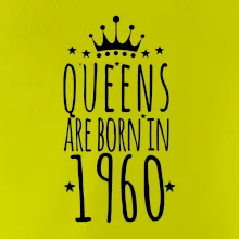 Queens are born in 1960