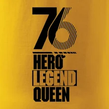 Hero, Legend, King / Queen 1976