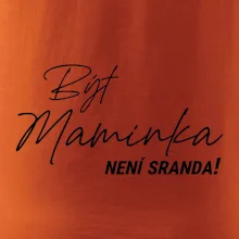 Být maninkou není sranda