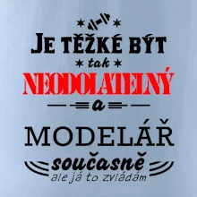 Je těžké být neodolatelný modelář