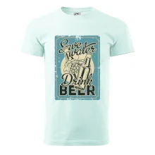 Save water drink beer poster