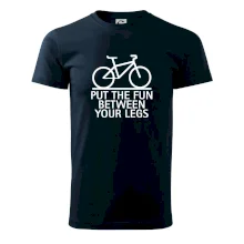 Put the fun between your legs Put the fun between your legs
