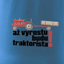 Až vyrostu budu traktorista