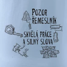 Pozor řemeslník skvělá práce silný slova