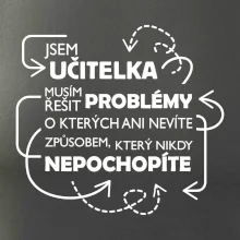 Jsem učitelka a musím řešit problémy