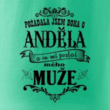 Požádala jsem boha o anděla a on mi poslal mého může