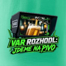 Var rozhodl jdeme na pivo