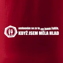 Omlouvám se za to, co jsem řekla, když jsem měla hlad